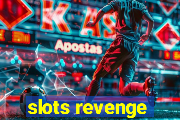 slots revenge